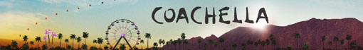 Coachella 2012 Playlist (Whether You’re Going Or Not)